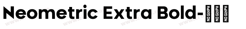 Neometric Extra Bold字体转换